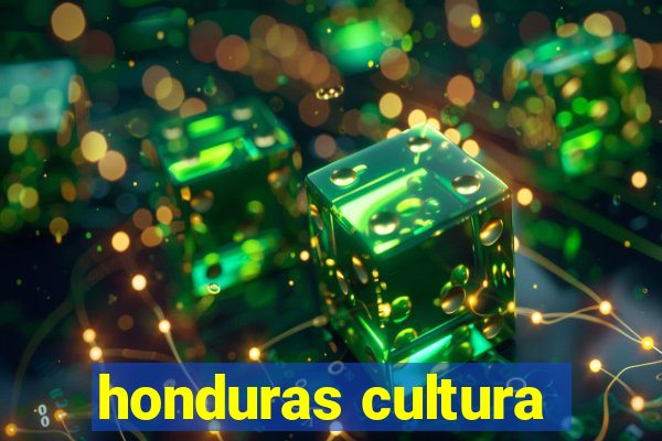 honduras cultura